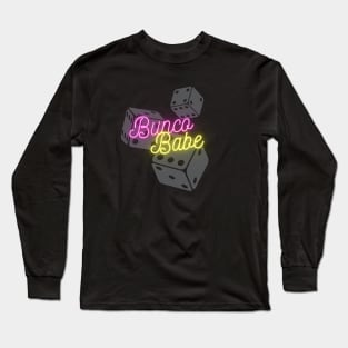 Bunco Babe Long Sleeve T-Shirt